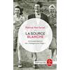 Distribooks Inc La Source Blanche: L'étonnante histoire des Dialogues avec l'Ange