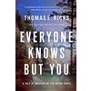Pegasus Crime Everyone Knows but You: A Tale of Murder on the Maine Coast