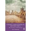 Routledge Europe: A Philosophical History, Part 1: The Promise of Modernity