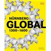 Deutscher Kunstverlag Gmbh Nürnberg Global 1300-1600