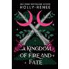 Sourcebooks Casablanca A Kingdom of Fire and Fate: The Fourth Book in the Dark Enemies to Lovers Fantasy Romance Series (Stars and Shadows Book 4)