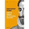 Debolsillo Vida de Miguel de Cervantes Saavedra/ Life of Miguel de Cervantes Saavedra: Una biografía crítica