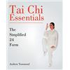 CreateSpace Independent Publishing Platf Tai Chi Essentials: The Simplified 24 Form