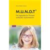 Urban & Fischer/Elsevier M.U.N.D.T: Die logopädische Therapie orofazialer Dysfunktionen