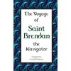 CREATESPACE The Voyage of Saint Brendan: The Navigator