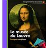 GALLIMARD Le musée du Louvre