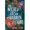 Electric Monkey The Wicked Lies of Habren Faire: New for 2025, a deliciously dark fae YA romantasy debut inspired by forgotten Welsh myths