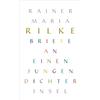 Insel Verlag Briefe an einen jungen Dichter: Ein Wegbegleiter durch das Leben - Zuspruch, Rat und Inspiration | 'Ich lese jeden Tag Rilke.' Lady Gaga: 4682