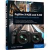 Rheinwerk Verlag GmbH Fujifilm X-H2S und X-H2: Das Handbuch zur Kamera. Profiwissen zu den Profimodellen. Techniken und Best Practices für perfekte Fotos und Videos