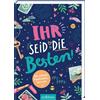 Ars Edition Ihr seid die Besten! - Das schönste Freundschaftsbuch ever (PS: Du bist die Beste!): Eintragbuch für die besten Freundinnen | ab 9 Jahren