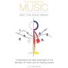 Library and Archives Canada The Power of Music and the ADHD Brain: Understand and take advantage of the wonders of music and its healing powers.: 1