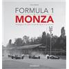Giorgio NADA Editore Formula 1 & Monza: Immagini di una corsa. Ediz. bilingue italiano/inglese