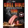 Pitmaster Academy The Grill Bible - Smoker Cookbook: 1200 Days of Tender & Juicy Bbq Recipes to Surprise Your Guests | Discover the Ultimate Texas Brisket Secrets and Become an Award-Winning Pitmaster