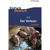 SCHÖNINGH VERLAG IM WESTERMANN SCHULBUCH Der Vorleser. EinFach Deutsch ...verstehen: Einfach deutsch/Schlink/Der Vorleser