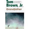 Penguin Publishing Group Grandfather: A Native American's Lifelong Search for Truth and Harmony with Nature