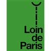 Editions ça et là Loin de Paris