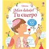 Usborne TU CUERPO MIRA DEBAJO