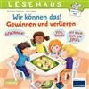 Carlsen LESEMAUS 133: Wir können das! Gewinnen und verlieren: Ein Bilderbuch zum Erlernen sozialer Kompetenzen | Fröhliche Vorlesegeschichte für Kita-Kinder ... | spielerische Förderung sozialer Kompetenzen