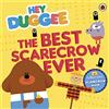 BBC Hey Duggee: The Best Scarecrow Ever