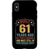 Built 61th Birthday Gifts for Men Women Custodia per iPhone X/XS Divertente regalo per il 61° compleanno per uomini e donne di 61 anni