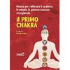 Red Edizioni Il primo chakra. Audiolibro. CD Audio