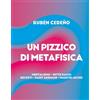 Editrice Metafisica Pizzico metafisica. Mentalismo, sette raggi, decreti, Saint-Germain, maestri ascesi