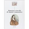 Apice Libri Romanzi sciocchi di signore romanziere