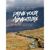La Martinière Drive your adventure: Guide d'un roadtrip en van aux confins de l'Europe