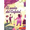 Loescher El sueño del Cafetal. Le narrative graduate in spagnolo. Nivel A1. Con File audio online