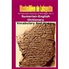 lulu.com Part 2. The Mammoth Dictionary of 960 Pages. Sumerian-English Dictionary: Vocabulary & History