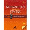 Musikverlag Holzschuh Weihnachten mit meiner Violine: 32 Weihnachtslieder aus verschiedenen Ländern für 1-2 Violinen