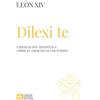 Libreria Editrice Vaticana Dilexi te. Exhortación apostólica sobre el amor hacia los pobres