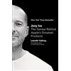 Portfolio Jony Ive: The Genius Behind Apple's Greatest Products