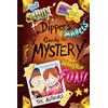 Disney Gravity Falls: Dipper's and Mabel's Guide to Mystery and Nonstop Fun!