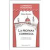 COMMEDIA FIORENTINA La profana commedia. Commedia in 3 atti in vernacolo fiorentino