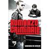 Corvus Romanzo Criminale