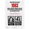 Baldini + Castoldi 1983. Mirella Gregori, Emanuela Orlandi e l'istruttoria del giudice Martella sull'attentato al papa (Vol. 1)