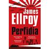 Windmill Books Perfidia: James Ellroy