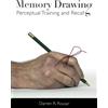 Velatura Press, LLC Memory Drawing: Perceptual Training and Recall