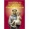 ANTONIO DI PADOVA. PREGHIERE Devotion to St. Anthony. A handbook of prayers