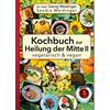 OGTCM Verlag (Nova MD) Kochbuch zur Heilung der Mitte II: vegetarisch und vegan