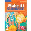 Cambridge University Press Make it! Summer Level 1 Student's Book with Reader and Online Audio [Lingua inglese]