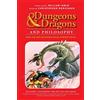 Wiley-Blackwell Dungeons and Dragons and Philosophy: Read and Gain Advantage on All Wisdom Checks