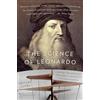 Anchor Books The Science of Leonardo: Inside the Mind of the Great Genius of the Renaissance