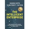 Authors On Mission The Intelligent Enterprise: An Executive's Guide to Realizing Value from AI and Data