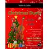 CREATESPACE Christmas Duets for Violin and Cello: 22 Traditional Christmas Carols arranged especially for two equal players. All in easy keys.