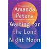 CATAPULT Waiting for the Long Night Moon: Stories