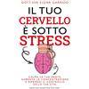 Il tuo cervello è sotto stress