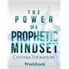 Cynthia Thompson The Power of a Prophetic Mindset Workbook (Tascabile)