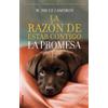 W. Bruce Camero La razón de estar contigo. La Promesa / A Dog's Prom (Tascabile)